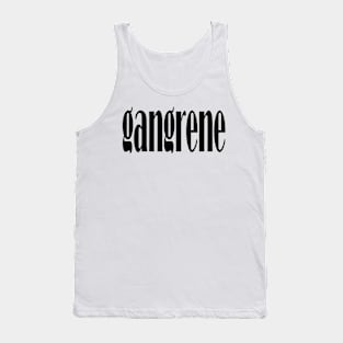 gangrene Tank Top